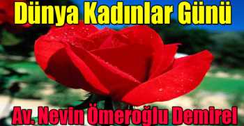  Nevin Ömeroğlu’dan Kadınlar Günü Mesajı
