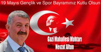 Nevzat Altun’dan 19 Mayıs Gençlik ve Spor Bayramı Mesajı 