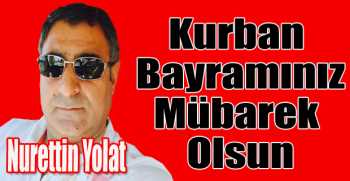 Nurettin Yolat’tan bayram mesajı