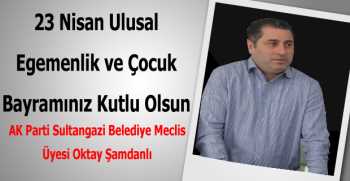 Oktay Şamdanlı’dan 23 Nisan Kutlama Mesajı