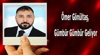 Ömer Gönültaş, Gümbür Gümbür Geliyor