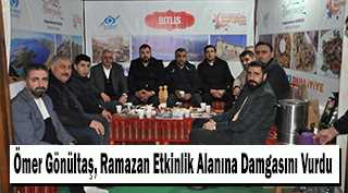 Ömer Gönültaş, Ramazan Etkinlik Alanına Damgasını Vurdu