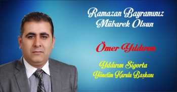 Ömer Yıldırım’dan Ramazan Bayramı Mesajı 