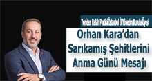 Orhan Kara'dan Sarıkamış Şehitlerini Anma Günü Mesajı