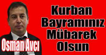Osman Avcı’dan bayram mesajı