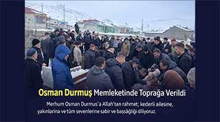 Osman Durmuş Memleketinde Toprağa Verildi