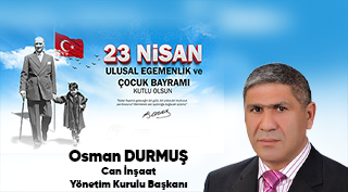 Osman Durmuş’tan 23 Nisan Ulusal Egemenlik ve Çocuk Bayramı Kutlama Mesajı