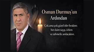 Osman Durmuş’un Ardından