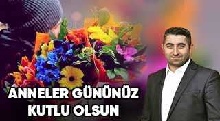 Osman Şeker’den Anneler Günü Mesajı