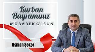  Osman Şeker’den Kurban Bayramı Mesajı