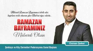 Osman Şeker’den Ramazan Bayramı Kutlama Mesajı