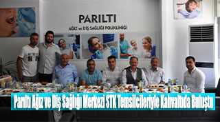 Parıltı Ağız ve Diş Sağlığı Merkezi STK Temsilcileriyle Kahvaltıda Buluştu