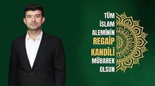 Ramazan Akçal'dan Regaip Kandili Mesajı