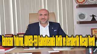 Ramazan Yıldırım, ADIGER-FED Kahvaltısında Birlik ve Beraberlik Mesajı Verdi