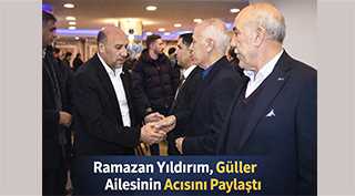 Ramazan Yıldırım, Güllüer Ailesinin Acısını Paylaştı