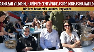  Ramazan Yıldırım, Habipler Cemevi’nde Aşure Lokmasına Katıldı