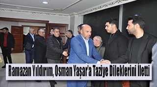 Ramazan Yıldırım, Osman Yaşar'a Taziye Dileklerini İletti