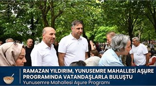  Ramazan Yıldırım, Yunusemre Mahallesi Aşure Programında Vatandaşlarla Buluştu