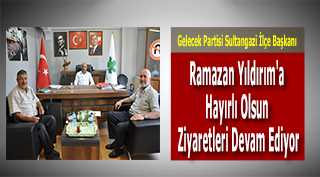 Ramazan Yıldırım'a Hayırlı Olsun Ziyaretleri Devam Ediyor