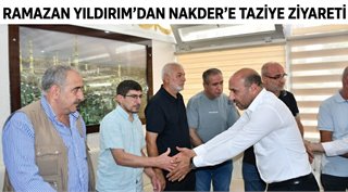 Ramazan Yıldırım’dan NAKDER’e Taziye Ziyareti
