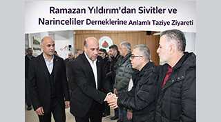 Ramazan Yıldırım’dan Sivitler ve Narinceliler Derneklerine Anlamlı Taziye Ziyareti
