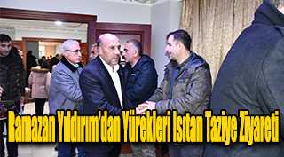  Ramazan Yıldırım’dan Yürekleri Isıtan Taziye Ziyareti