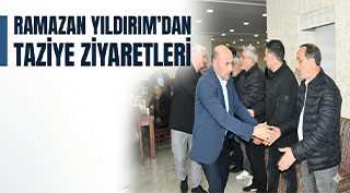 Ramazan Yıldırım Taziye ziyaretlerinde Bulundu