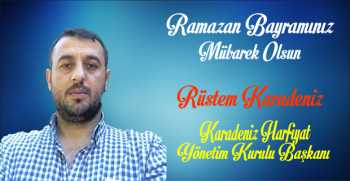 Rüstem Karadeniz’den Ramazan Bayramı Mesajı 
