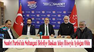  Saadet Partisi'nin Sultangazi Belediye Başkan Adayı Hüseyin Aydoğan Oldu