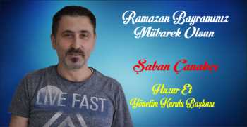 Şaban Çanakçı’dan Ramazan Bayramı Mesajı 