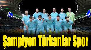 Şampiyon Türkanlar Spor