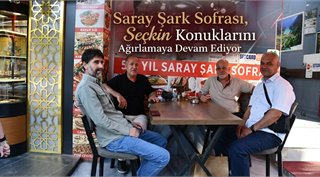  Saray Şark Sofrası, Seçkin Konuklarını Ağırlamaya Devam Ediyor