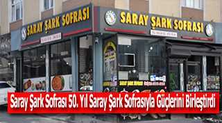 Saray Şark Sofrası 50. Yıl Saray Şark Sofrasıyla Güçlerini Birleştirdi 