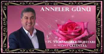 Sedat Çetintaş'tan Anneler Günü mesajı