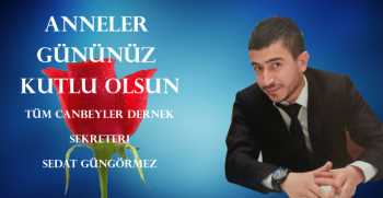 Sedat Güngörmez, Anneler Günü dolayısıyla bir mesaj yayınladı