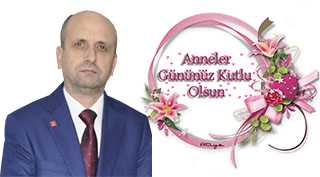 Sefer Celep'ten Anneler Günü Kutlama Mesajı