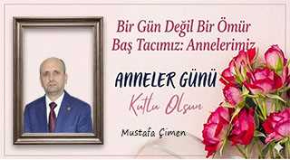 Sefer Celep’ten Anneler Günü Mesajı 