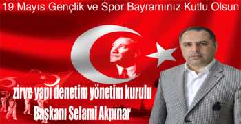 Selami Akpınar’dan 19 Mayıs Gençlik ve Spor Bayramı Mesajı 