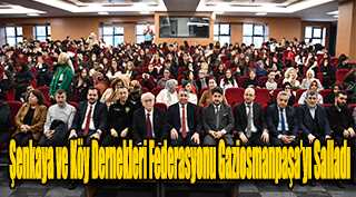 Şenkaya ve Köy Dernekleri Federasyonu Gaziosmanpaşa’yı Salladı