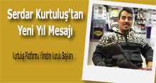 Serdar Kurtuluş'tan Yeni Yıl Mesajı 