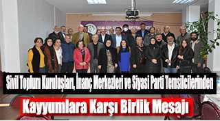 Sivil Toplum Kuruluşları, İnanç Merkezleri ve Siyasi Parti Temsilcilerinden Kayyumlara Karşı Birlik Mesajı
