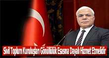 Sivil Toplum Kuruluşları Gönüllülük Esasına Dayalı Hizmet Etmelidir