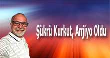 Şükrü Kurkut, Anjiyo Oldu