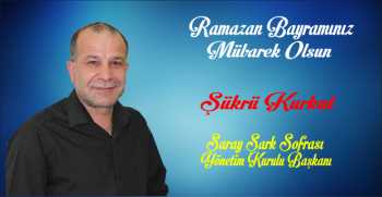 Şükrü Kurkut’tan Ramazan Bayramı Mesajı 