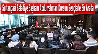 Sultangazi Belediye Başkanı Abdurrahman Dursun Gençlerle Bir Arada
