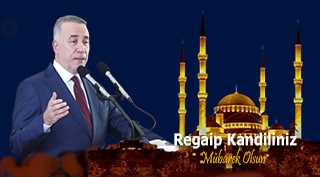 Sultangazi Belediye Başkanı Av. Abdurrahman Dursun’dan Regaip Kandili Mesajı