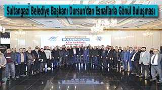Sultangazi Belediye Başkanı Dursun'dan Esnaflarla Gönül Buluşması