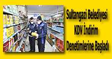 Sultangazi Belediyesi KDV İndirim Denetimlerine Başladı