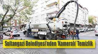 Sultangazi Belediyesi'nden 'Kameralı' Temizlik 
