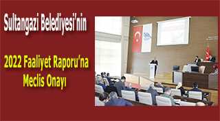 Sultangazi Belediyesi'nin 2022 Faaliyet Raporu'na Meclis Onayı 
